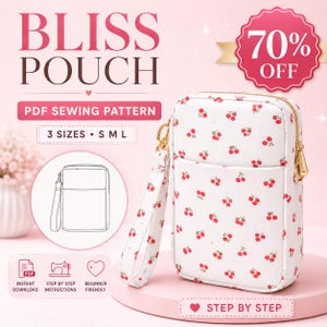 May include: A white rectangular pouch with a red cherry print, gold zipper, and wrist strap. The image includes text: BLISS POUCH, 70% OFF, PDF SEWING PATTERN, 3 SIZES S M L, INSTANT DOWNLOAD, STEP BY STEP INSTRUCTIONS, BEGINNER FRIENDLY, STEP BY STEP.