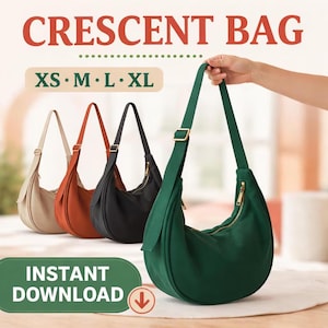 Puede incluir: Cuatro bolsos en forma de media luna en beige, naranja, negro y verde oscuro. Cada bolso tiene una forma curva, una correa con hebilla dorada y una cremallera dorada. El texto dice CRESCENT BAG, XS M L XL e INSTANT DOWNLOAD con una flecha.