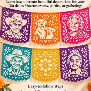 May include: A digital guide titled Personalized Papel Picado Guide featuring text instructions and six colorful paper cutouts hanging in two rows. The cutouts display portraits of people and dogs with floral borders in purple, orange, teal, and yellow.