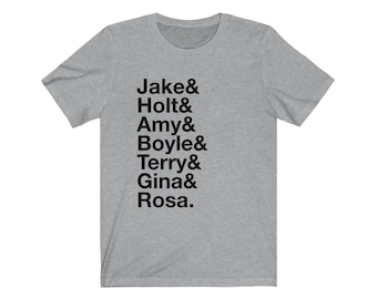 Brooklyn 99 And & Shirt | TV Show Quote | Ampersand Jake Holt Amy Boyle Terry Gina Rosa | Bella + Canvas Unisex Jersey Short Sleeve Tee