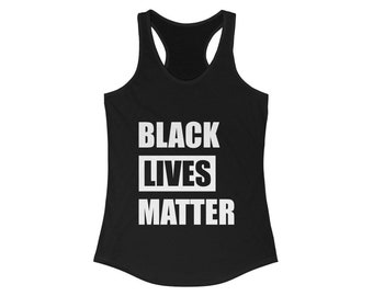 Black Lives Matter | Protest Resist Justice | Next Level Brand Women's Ideal Racerback Tank