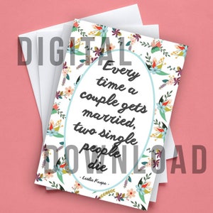 Digitale download parken en recreatie wenskaart | Leslie Knope bruiloft offerte | Elke keer dat een stel trouwt, sterven er twee alleenstaanden