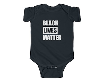 Black Lives Matter Baby Onesie | Protest March Fight | Infant Fine Jersey Bodysuit