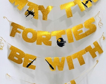 May the Forties be With You Birthday Banner
