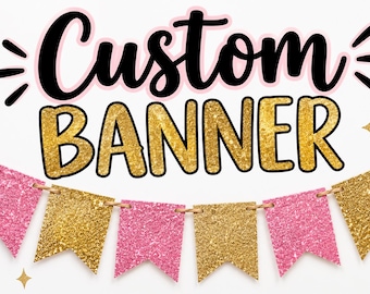 Custom glitter banner