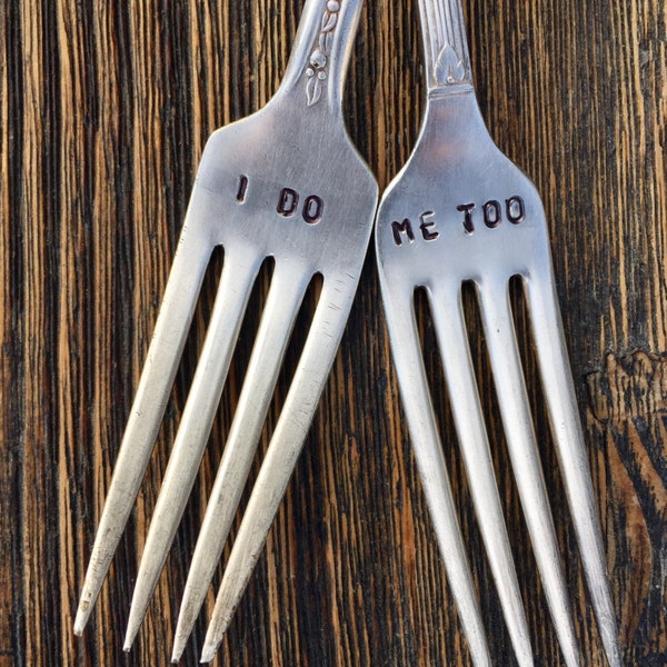 Wedding Forks Hand Stamped Silver Plate Wedding Forks- I Do Me Too