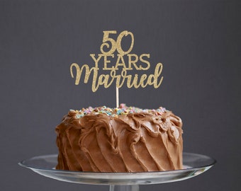 50 Years Married Cake Topper - Glitter - Wedding Anniversary. 50th Wedding Anniversary. Just Married. Fiftieth Anniversary.