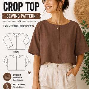 May include: A sewing pattern for a boxy crop top featuring text that reads: the BOXY CROP TOP SEWING PATTERN, 2 BEGINNER FRIENDLY, EASY TRENDY FUN TO SEW, FRONT, BOXY FIT, EASY TO SEW, ENDLESS POSSIBILITIES, 11 SIZES XXS - 6XL, Make it your own. Wear it everywhere. Love every stitch.