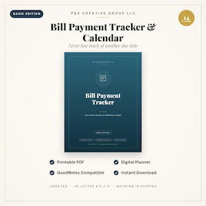 May include: A digital bill payment tracker and calendar in a dark teal color scheme. The document features the text Bill Payment Tracker, Basic Edition, and 14 pages. It includes checkmarks for Printable PDF, Digital Planner, and GoodNotes Compatible.