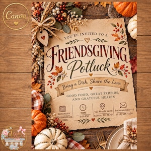 May include: A Friendsgiving Potluck invitation printed on textured paper with deckled edges. The text reads: You're invited to a Friendsgiving Potluck, Bring a Dish, Share the Love, Good Food, Great Friends, and Grateful Hearts, with event details.