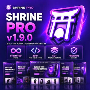 May include: A digital graphic for Shrine Pro v1.9.0 featuring a purple torii gate logo, text stating Built for Power. Designed to Convert, and four icons representing unlimited store, 200+ free liquid codes, 50+ premium sections, and premium quality.