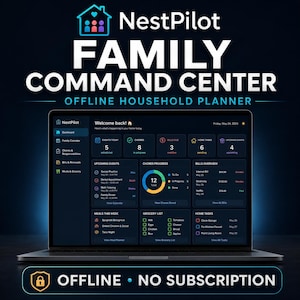 Könnte beinhalten: Ein Laptop zeigt das NestPilot Family Command Center, einen Offline-Haushaltsplaner. Der Bildschirm zeigt ein dunkel gestaltetes Dashboard mit Bereichen für Termine, Aufgaben, Rechnungen, Mahlzeiten und Einkaufslisten. Text: "OFFLINE - NO SUBSCRIPTION".