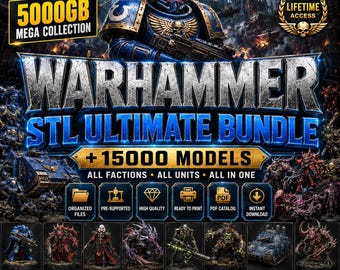 May include: A digital Warhammer 40K STL ultimate bundle featuring 5000GB of data and 15000 models. The graphic displays a blue Space Marine, various faction units, and text including 5000GB MEGA COLLECTION, LIFETIME ACCESS, and ALL FACTIONS ALL UNITS ALL IN ONE.