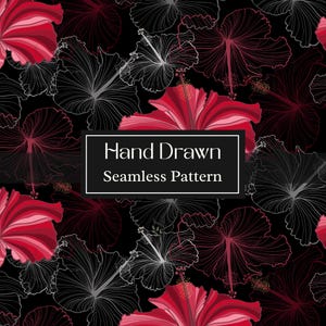 Peut inclure: Un motif sans couture représentant des fleurs d'hibiscus dessinées à la main dans des tons de rouge, rose et blanc sur fond noir. Une étiquette rectangulaire noire centrale contient le texte blanc Hand Drawn Seamless Pattern.