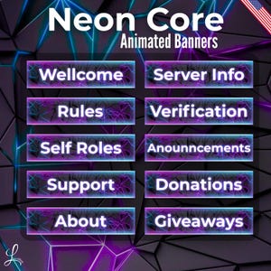Op de afbeelding: Een digitale grafische set getiteld Neon Core Animated Banners met tien rechthoekige knoppen met witte tekst op een donkere, geometrische achtergrond met blauwe en paarse neonlijnen. De knoppen bevatten de teksten Wellcome, Server Info, Rules, Verification, Self Roles, Anounncements, Support, Donations, About en Giveaways.