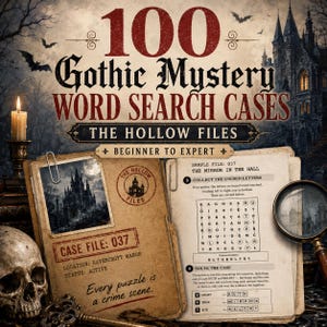 May include: A book cover titled 100 Gothic Mystery Word Search Cases: The Hollow Files, featuring a skull, a magnifying glass, a castle, and a sample puzzle page labeled Case File: 037, The Mirror in the Hall, with text reading Every puzzle is a crime scene.