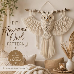 May include: A cream-colored macrame owl wall hanging suspended from a natural wooden branch. The owl features intricate knotted patterns, fringed wings, and two large wooden bead eyes. Text on the image reads DIY Macrame Owl PATTERN.