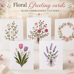 May include: Five white greeting cards featuring hand embroidery patterns of various flowers including daisies, pink blossoms, tulips, and lavender. The text "Floral Greeting cards" and "HAND EMBROIDERY PATTERN" is printed at the top of the image.