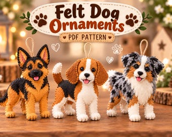 May include: Three handmade felt dog ornaments featuring a German Shepherd, a Beagle, and an Australian Shepherd. Above the dogs, a sign reads Felt Dog Ornaments PDF PATTERN. Each dog has a small loop for hanging and detailed stitching.