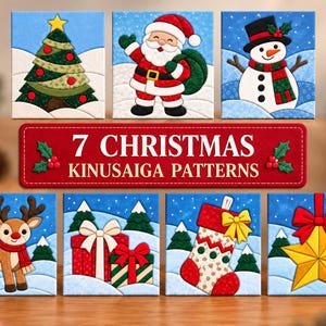 May include: Seven square Kinusaiga patterns featuring Christmas themes including a decorated tree, Santa Claus, a snowman, a reindeer, wrapped gifts, a stocking, and a star. A central red rectangular sign displays the text 7 CHRISTMAS KINUSAIGA PATTERNS.