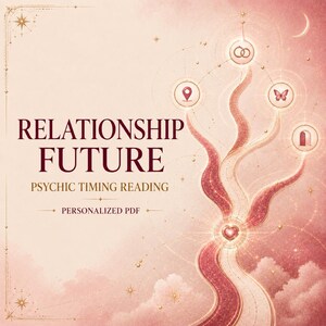 以下が含まれることがあります： 柔らかなピンク色の背景に「RELATIONSHIP FUTURE PSYCHIC TIMING READING PERSONALIZED PDF」という文字が記されたデジタル画像。中央のハートから光り輝く道が伸び、指輪、地図ピン、蝶、アーチの円形シンボルへと繋がっています。