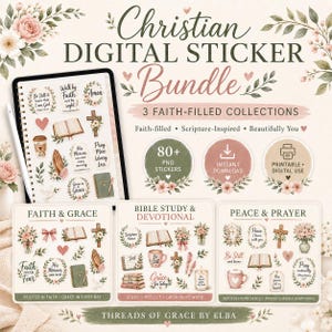 May include: A digital sticker bundle featuring Christian-themed graphics including open bibles, crosses, floral wreaths, coffee mugs, and prayer hands. The collection includes over 80 PNG stickers across three sets titled Faith & Grace, Bible Study & Devotional, and Peace & Prayer, with text elements like Be Still and Know That I Am God.