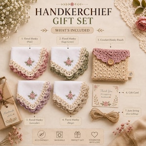 May include: A handkerchief gift set featuring four white fabric handkerchiefs with embroidered pink roses and scalloped crochet edges in pink, sage green, lavender, and beige. Includes a beige crochet pouch, a thank you card, and jute string.