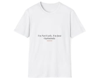 Funny T-Shirt Gift for Optimists