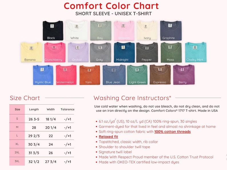 May include: A Comfort Color Chart for unisex short sleeve t-shirts displaying twenty-one color swatches with labels including Black, White, Bay, Ivory, Graphite, Banana, Crunchberry, Orchid, Grey, Midnight, Pepper, Moss, Chalky Mint, Mystic Blue, Watermelon, Yam, Blue Jean, Light Green, Espresso, and Berry. Includes a size chart with measurements in inches and washing care instructions.