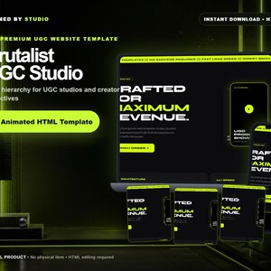 May include: A digital website template titled Brutalist UGC Studio featuring a black and neon green colour scheme. The interface displays bold typography with the text Crafted for maximum revenue and includes one animated HTML template file.