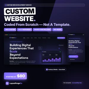 May include: A dark purple promotional graphic for a custom web development service. Text includes CUSTOM WEBSITE. Coded From Scratch — Not A Template. Features include 100% CUSTOM, FULLY RESPONSIVE, SOURCE CODE INCLUDED, SEO-READY, and Desktop & Mobile — Same Build.