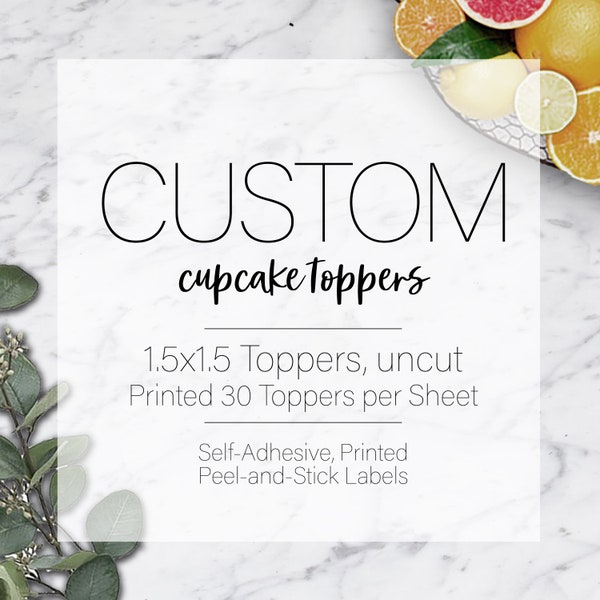 CUSTOM Printed CupcakeToppers/ 1.5"x1.5" OR 2"x2" size  / Card stock or Adhesive Toppers / #WePrintForYou #CardstockToppers #AdhesiveToppers