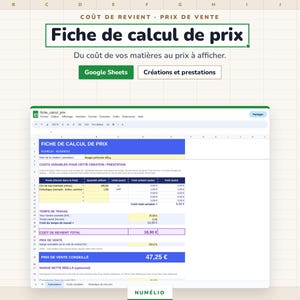May include: A digital pricing calculator spreadsheet template for Google Sheets titled Fiche de calcul de prix. The interface includes sections for variable costs, labor time, total cost, and suggested retail price with a Numélio logo at the bottom.