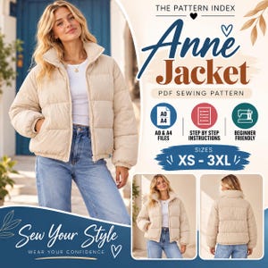 May include: A PDF sewing pattern for the Anne Jacket, featuring a beige puffer jacket with a high collar and zipper. The graphic includes text, icons for A0 and A4 files, step-by-step instructions, beginner-friendly labels, and sizes XS to 3XL.