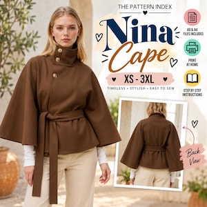 May include: A brown cape with a high collar, three gold buttons, and a matching tie belt. The image includes text: THE PATTERN INDEX Nina Cape XS-3XL, AO & A4 FILES INCLUDED, PRINT AT HOME, STEP BY STEP INSTRUCTIONS, and Back View.