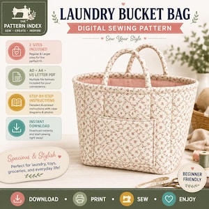 May include: A digital sewing pattern for a laundry bucket bag featuring a floral print fabric with two handles and an exterior pocket. The image includes text detailing file formats, step-by-step instructions, and instant download options.