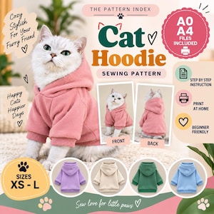 May include: A digital sewing pattern for a cat hoodie, featuring a white cat wearing a pink hoodie. The graphic includes text: THE PATTERN INDEX, Cat Hoodie, SEWING PATTERN, A0 A4 FILES INCLUDED, SIZES XS-L, and icons for instructions and printing.