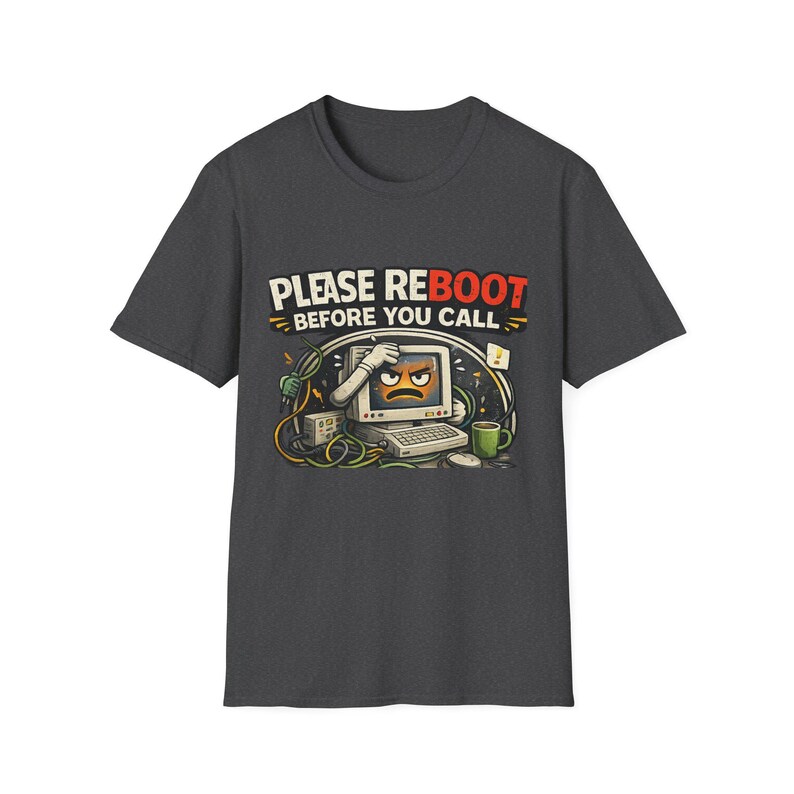 Please Reboot Before You Call Shirt, Funny IT Support Tee, Help Desk Gift, Tech Support Humor T-Shirt for Sysadmins & IT Professionals image 3