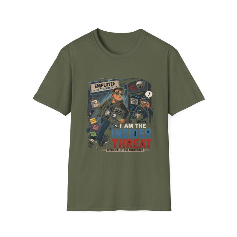 I Am The Insider Threat Funny Cybersecurity Shirt image 2
