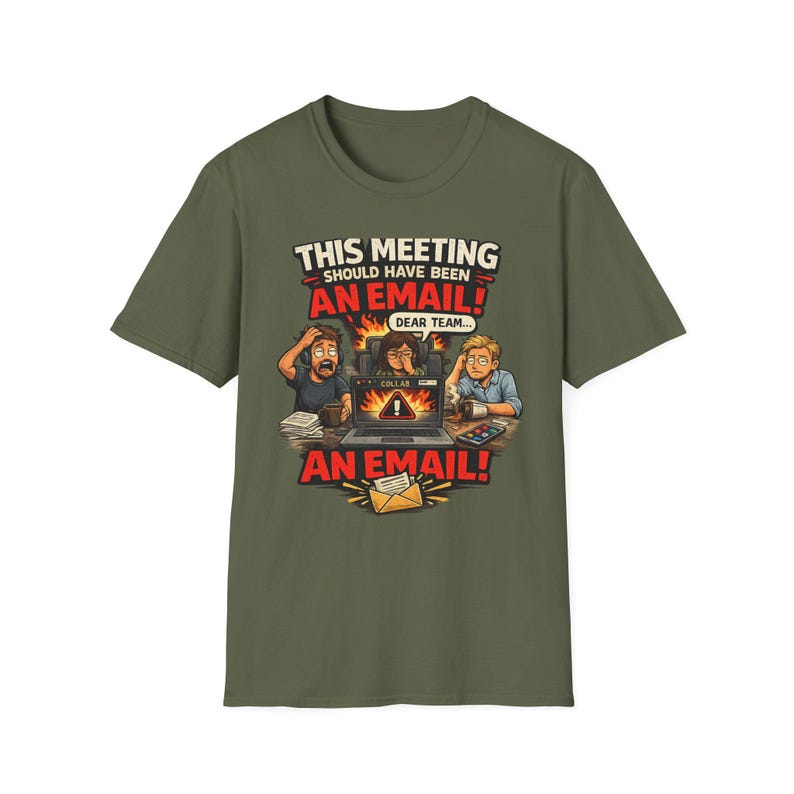 This Meeting Should Have Been An Email Shirt, Funny Office Humor Tee, Sarcastic Coworker Gift, Work From Home T-Shirt for IT & Developers Bild 2