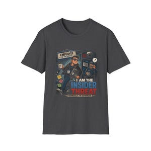I Am The Insider Threat Funny Cybersecurity Shirt image 3