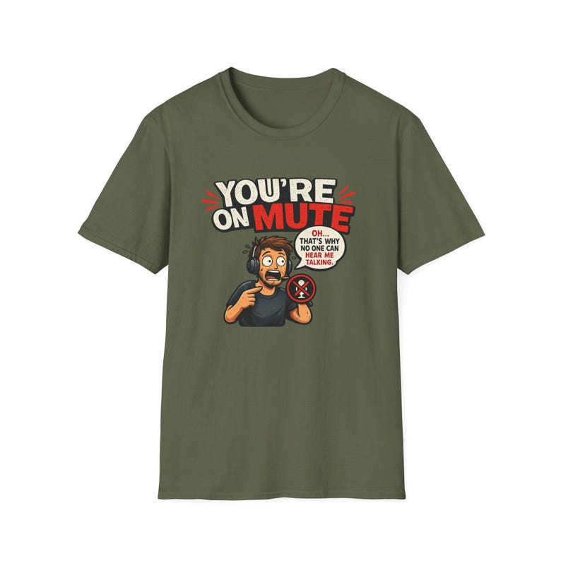You're On Mute Shirt, Funny Remote Work Tee, Video Call Humor T-Shirt, Work From Home Gift, Online Meeting Shirt for Coworkers & IT image 2