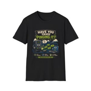 Have You Tried Pinging It Shirt, Funny Network Engineer Tee, IT Support Gift, Sysadmin Humor T-Shirt for Cisco & NOC Engineers