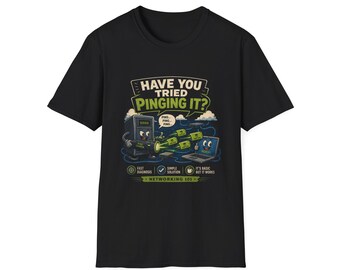 Have You Tried Pinging It Shirt, Funny Network Engineer Tee, IT Support Gift, Sysadmin Humor T-Shirt for Cisco & NOC Engineers