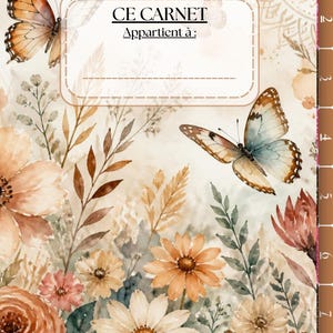 Peut inclure: Une couverture de carnet avec une illustration à l'aquarelle de fleurs orange et blanches, de feuillage vert et de deux papillons. Une étiquette rectangulaire centrale porte le texte CE CARNET Appatient à: avec une ligne. Onglets numérotés sur le côté.