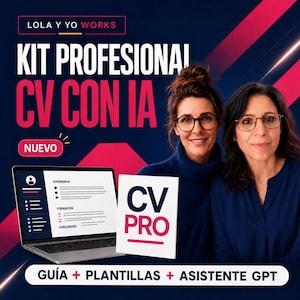 May include: A digital product advertisement featuring the text LOLA Y YO WORKS, KIT PROFESIONAL CV CON IA, NUEVO, CV PRO, and GUÍA + PLANTILLAS + ASISTENTE GPT. A laptop displays a resume template next to a white sign, with two people in the background.