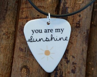 You are my sunshine necklace or keychain guitar pick for girl guy friend jewelry country music camo Christmas Birthday Valentine's Day gift