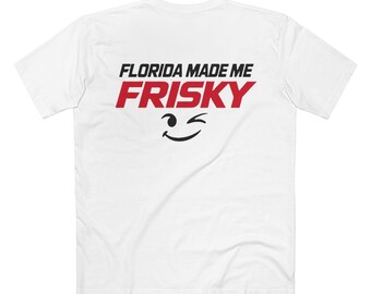 Florida Made Me Frisky Shirt | Florida Vacation Tee Bold Wink Back Graphic T-Shirt