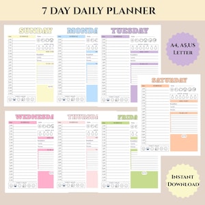 May include: A 7 Day Daily Planner printable set featuring individual pages for each day of the week. Each page includes a schedule from 5 am to 12 pm, water intake trackers, meal diary, to-do list, notes section, and a mood tracker. Text includes A4, A5, US Letter, and Instant Download.