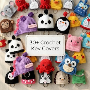 Op de afbeelding: Een verzameling kleurrijke gehaakte sleutelhoezen met diverse dieren- en karakterontwerpen, waaronder een panda, pinguïn, uil en octopus, gerangschikt rond een centraal wit bord met de tekst 30+ Crochet Key Covers.